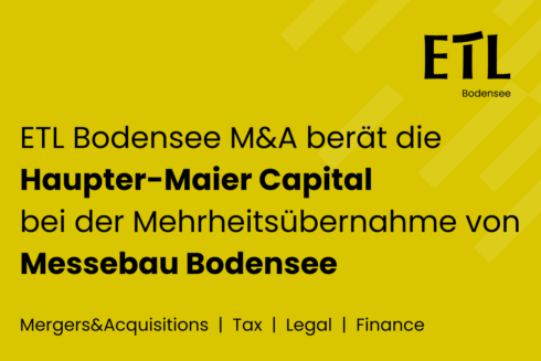 Transaktion: Haupter-Maier Capital übernimmt die Mehrheit an Messebau Bodensee. - ETL Bodensee 1